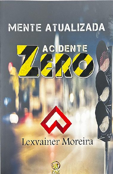 Capa do livro Mente Atualizada — Acidente Zero, de Lexvainer Moreira